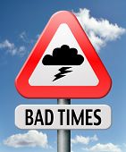 stock photo of time  - bad times no luck because of misfortune recession and crisis unlucky day ahead problems in near future warning big troubles and failure pessimistic prediction negative view to future and pessimism - JPG 
