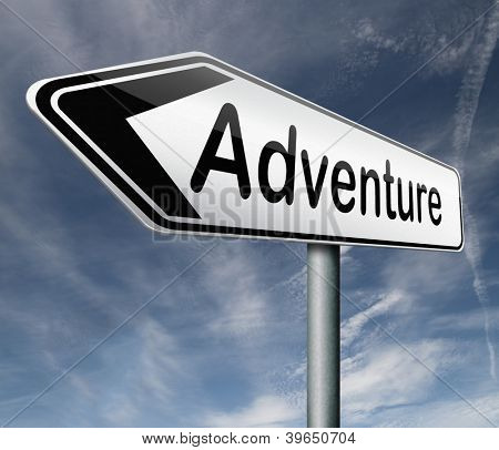 Picture or Photo of Adventure road sign travel world live adventurous with outdoor extreme sports world travel and exploration of the wilderness explore the world, arrow