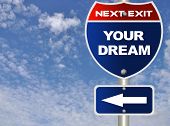 image of dream  - Your dream road sign - JPG 